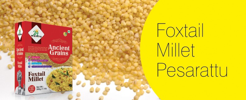 Foxtail Millet – Pesarattu