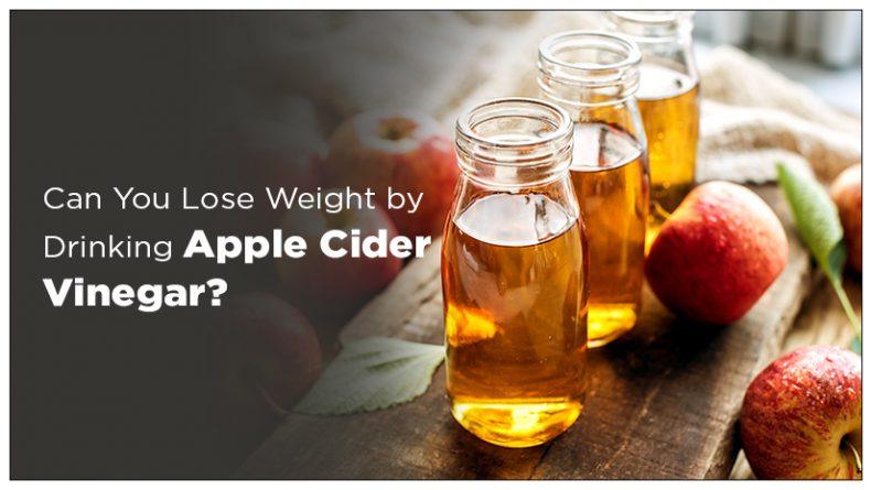 Can You Lose Weight by Drinking Apple Cider Vinegar?