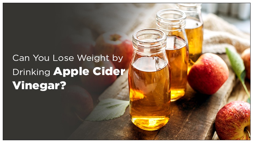 Can You Lose Weight by Drinking Apple Cider Vinegar?