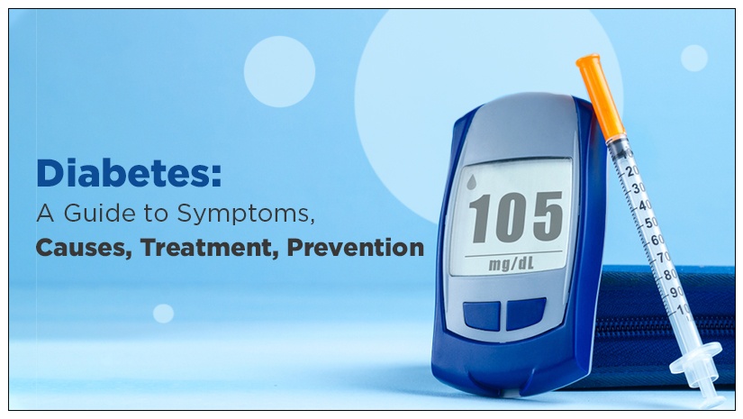 Diabetes: A Guide to Symptoms, Causes, Treatment, Prevention