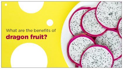 What are the benefits of dragon fruit?